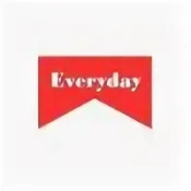 EVERYDAY